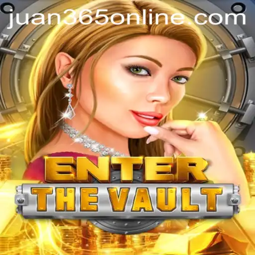 EntertheVault: A Thrilling Adventure Awaits with JUAN365